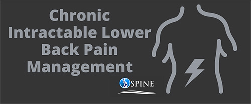  Chronic Intractable Lower Back Pain Management with Spine LLC
